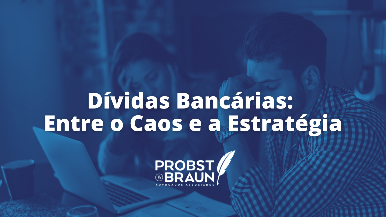 Advogados especialistas em direito bancário da Probst e Braun em reunião estratégica para defesa de dívidas e proteção de patrimônio.